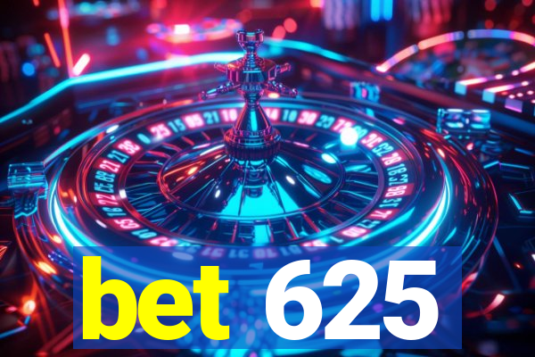 bet 625